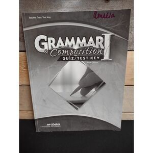 Grammar & Composition I 6th Ed. (7th Grade, Abeka) - Quiz/Test Key Pt. 24592503